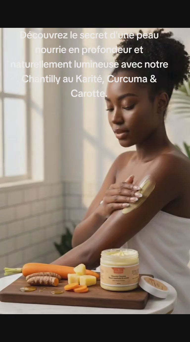 Chantilly Karité Curcuma Carotte — Hydratation & Glow Naturel